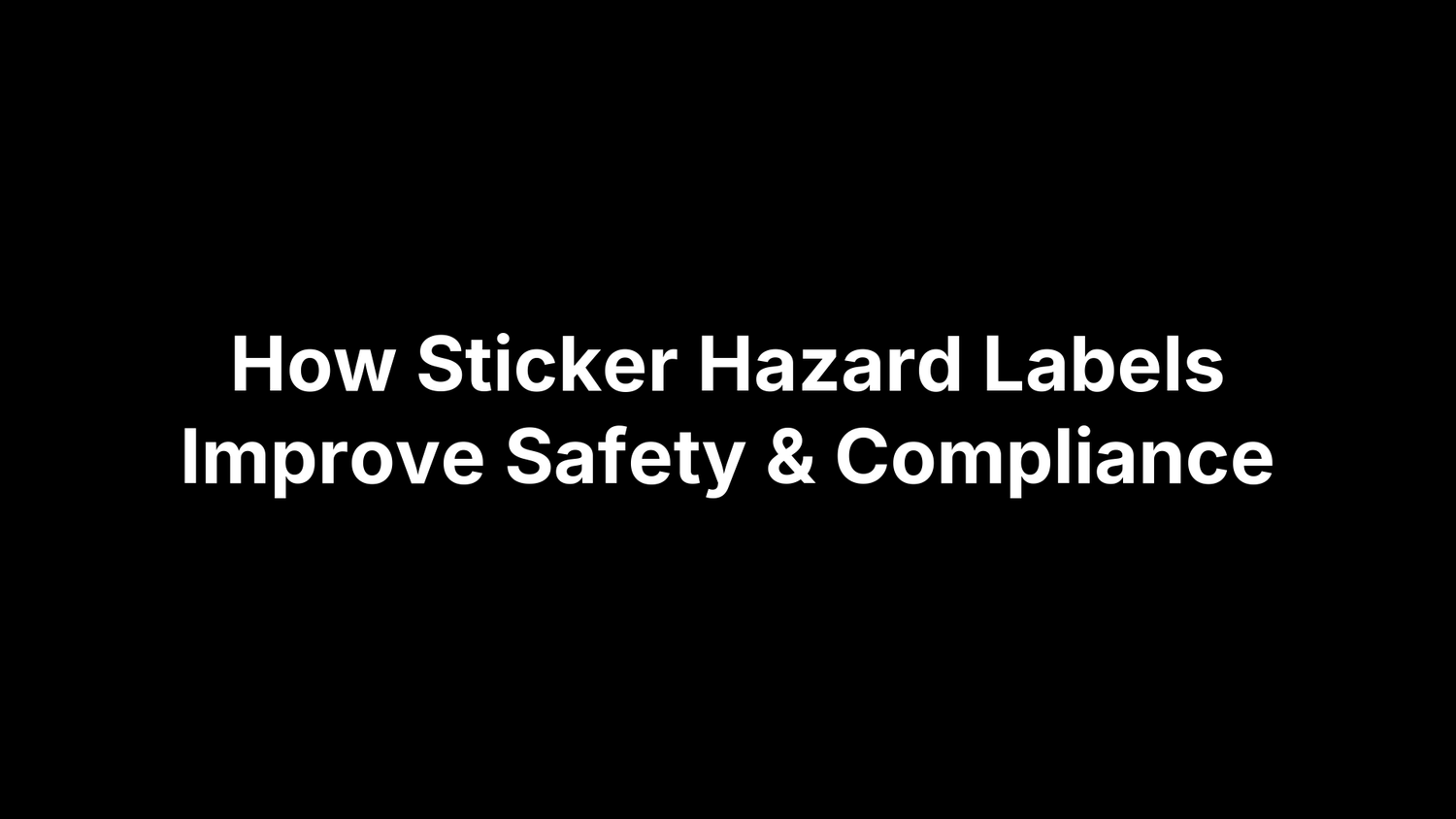How Sticker Hazard Labels Improve Safety & Compliance