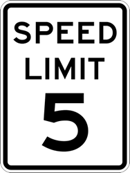 Sign - Speed Limit Sign - 5 MPH