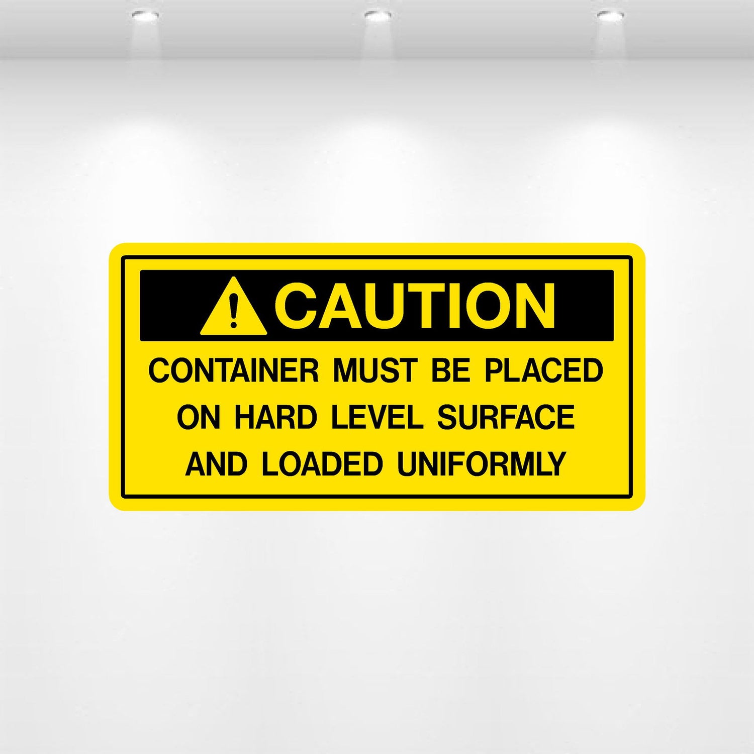 Decal - Caution Container Must Be Placed on Hand | Safety Decals