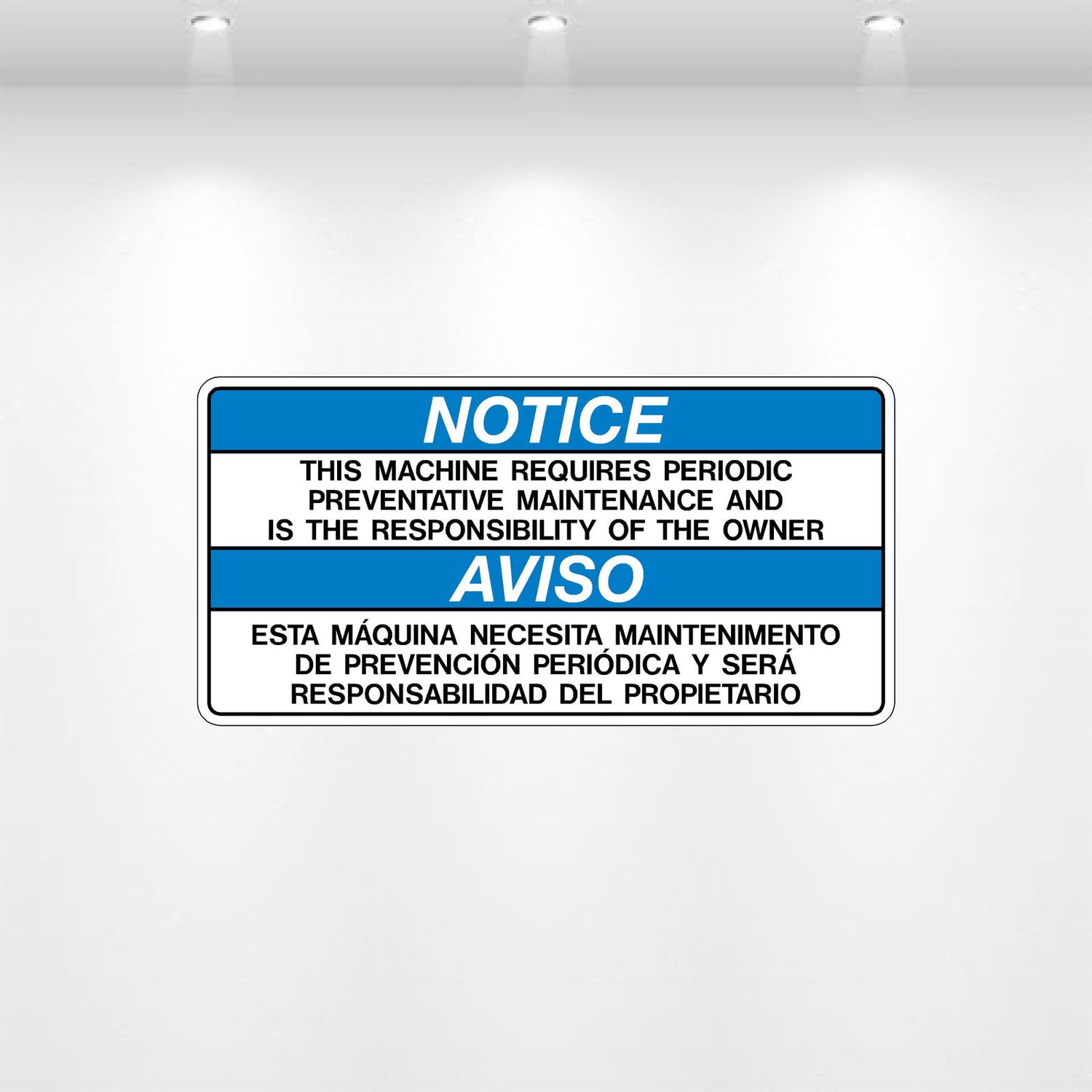 “NOTICE: This Machine Requires Periodic Maintenance” industrial safety decal