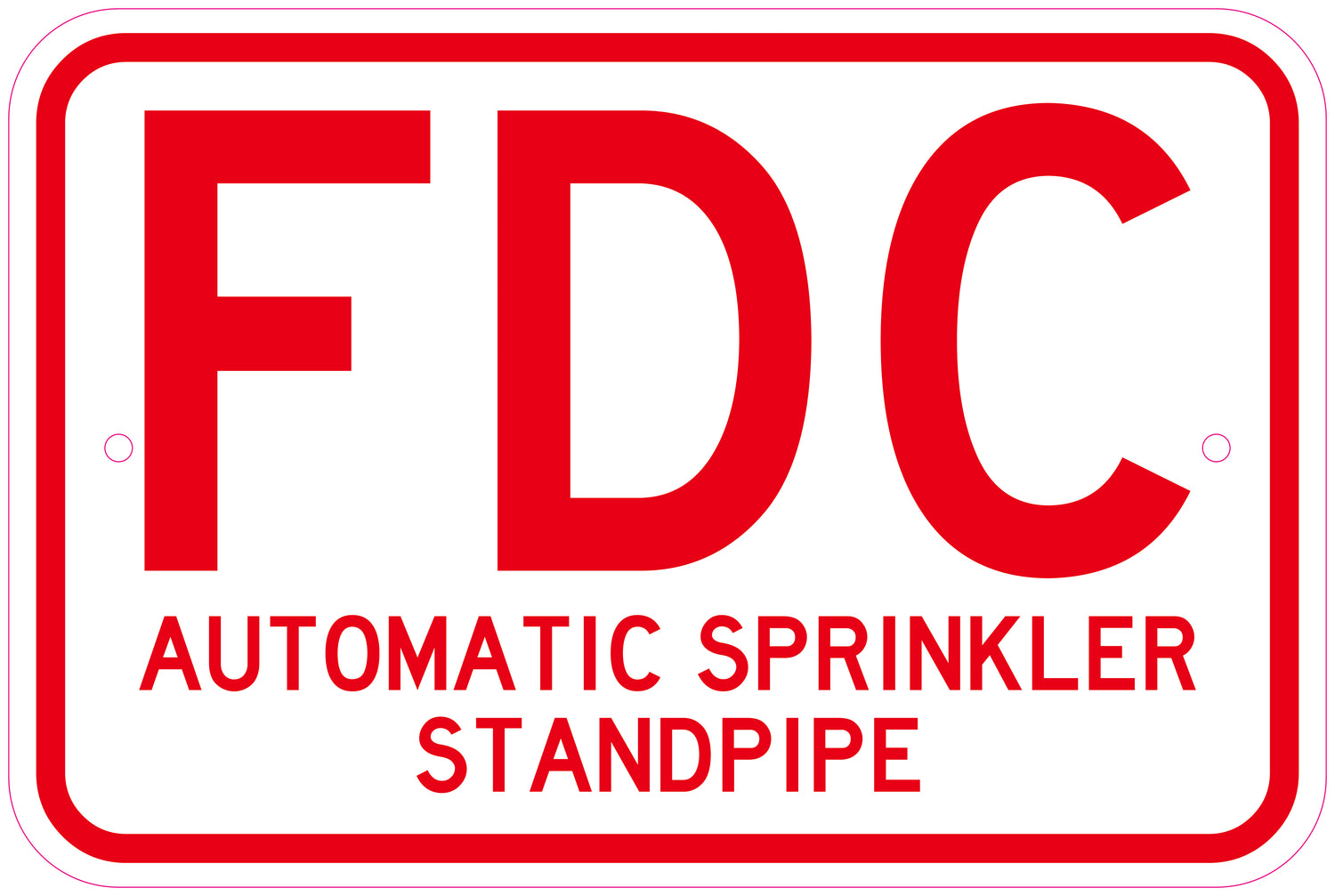 FDC Automatic Sprinkler Sign with high-intensity reflective sheeting
