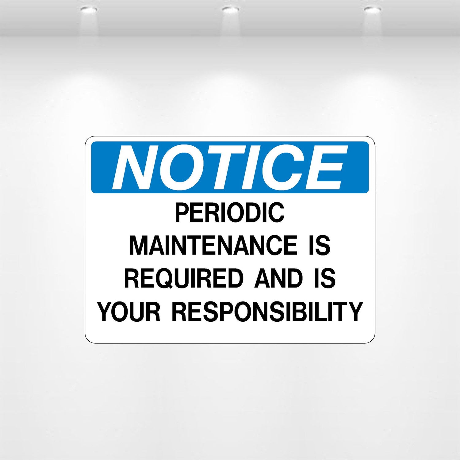 NOTICE: Periodic Maintenance Required” decal – safety label for equipment maintenance reminders