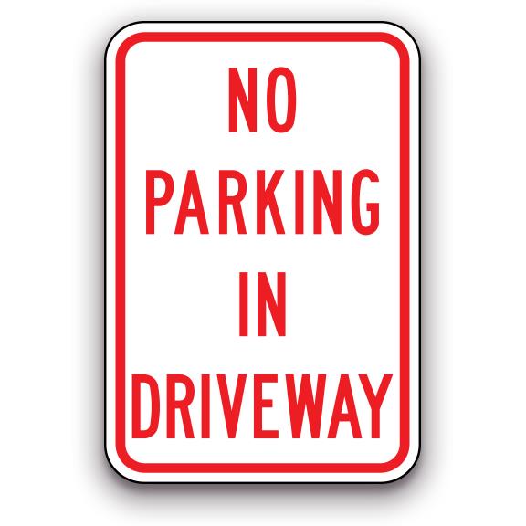 Sign - No Parking In Driveway | Safety Decals