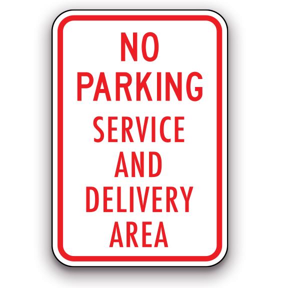 Sign - No Parking Service and Delivery Area | Safety Decals