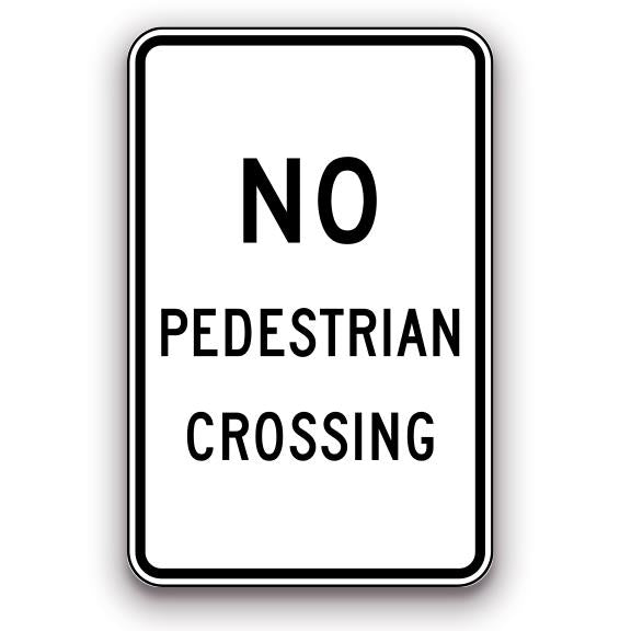 Sign - No Pedestrian Crossing | Safety Decals