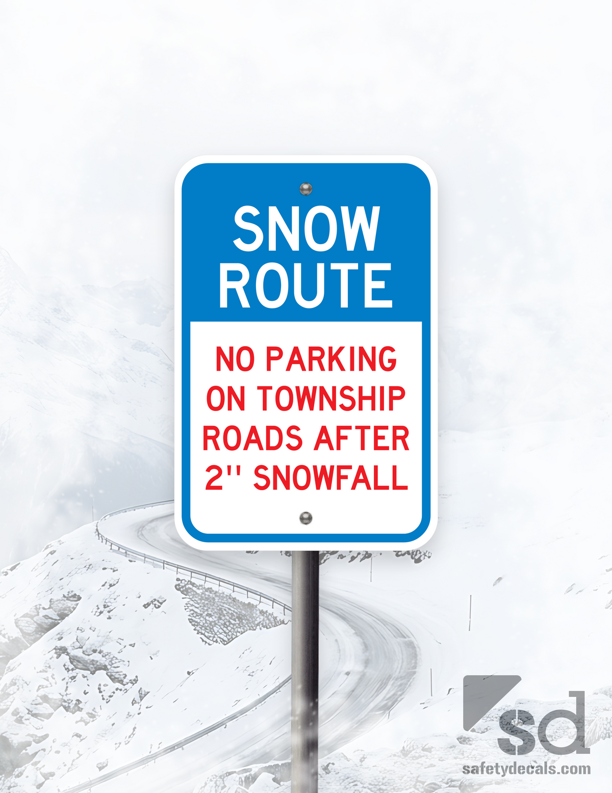 12x18 Snow Route No Parking on Township Roads
