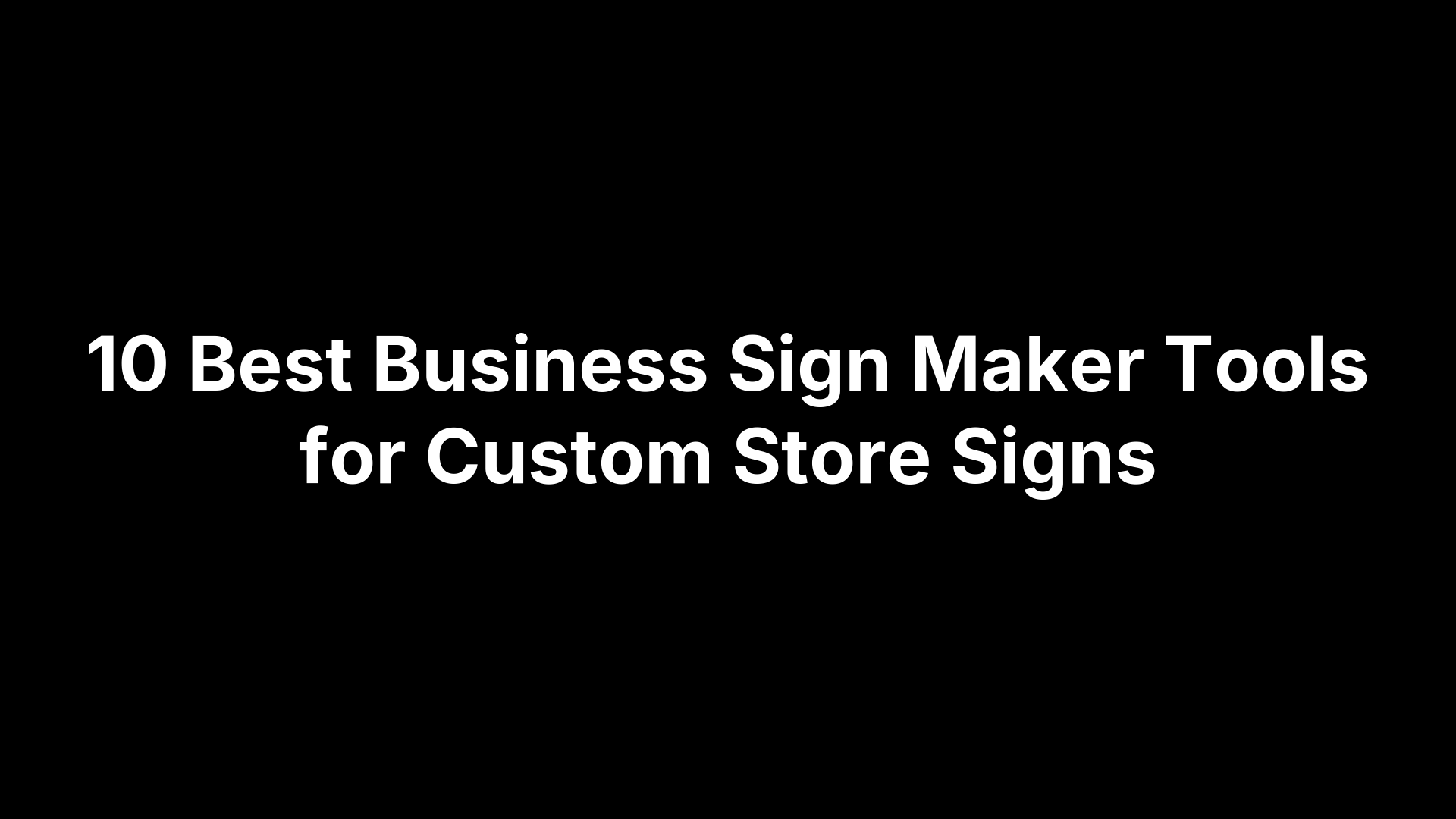 10 Best Business Sign Maker Tools for Custom Store Signs – Safety Decals