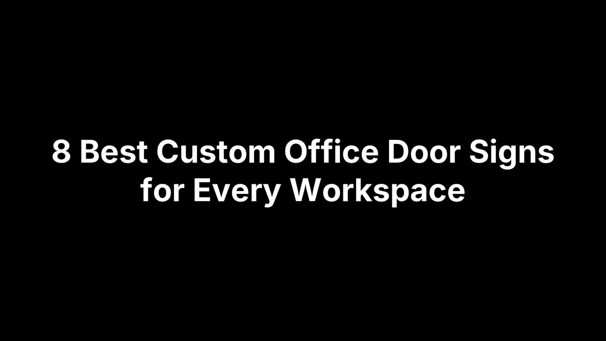 8 Best Custom Office Door Signs for Every Workspace