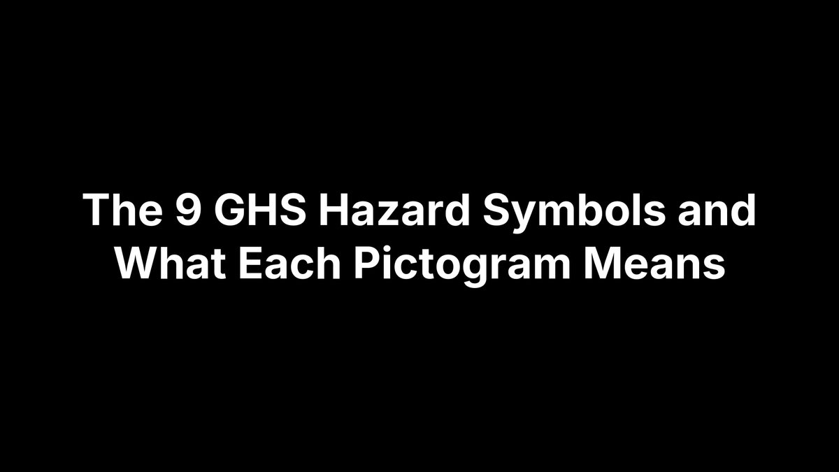 The 9 GHS Hazard Symbols and What Each Pictogram Means