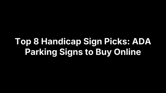 Top 8 Handicap Sign Picks: ADA Parking Signs to Buy Online – Safety Decals