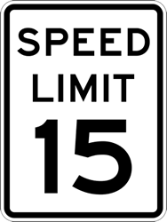 Sign - Speed Limit Sign - 15 MPH
