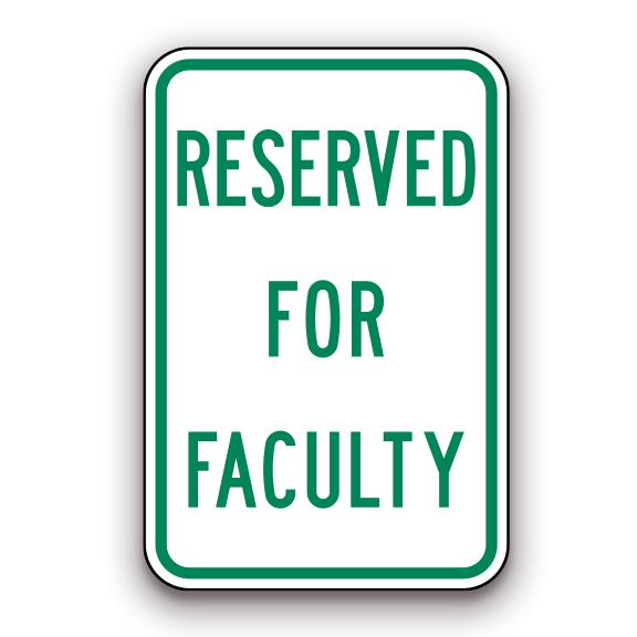 Reserved For Lessons Sign Sign - Reserved for Faculty, Green Border | Safety Decals