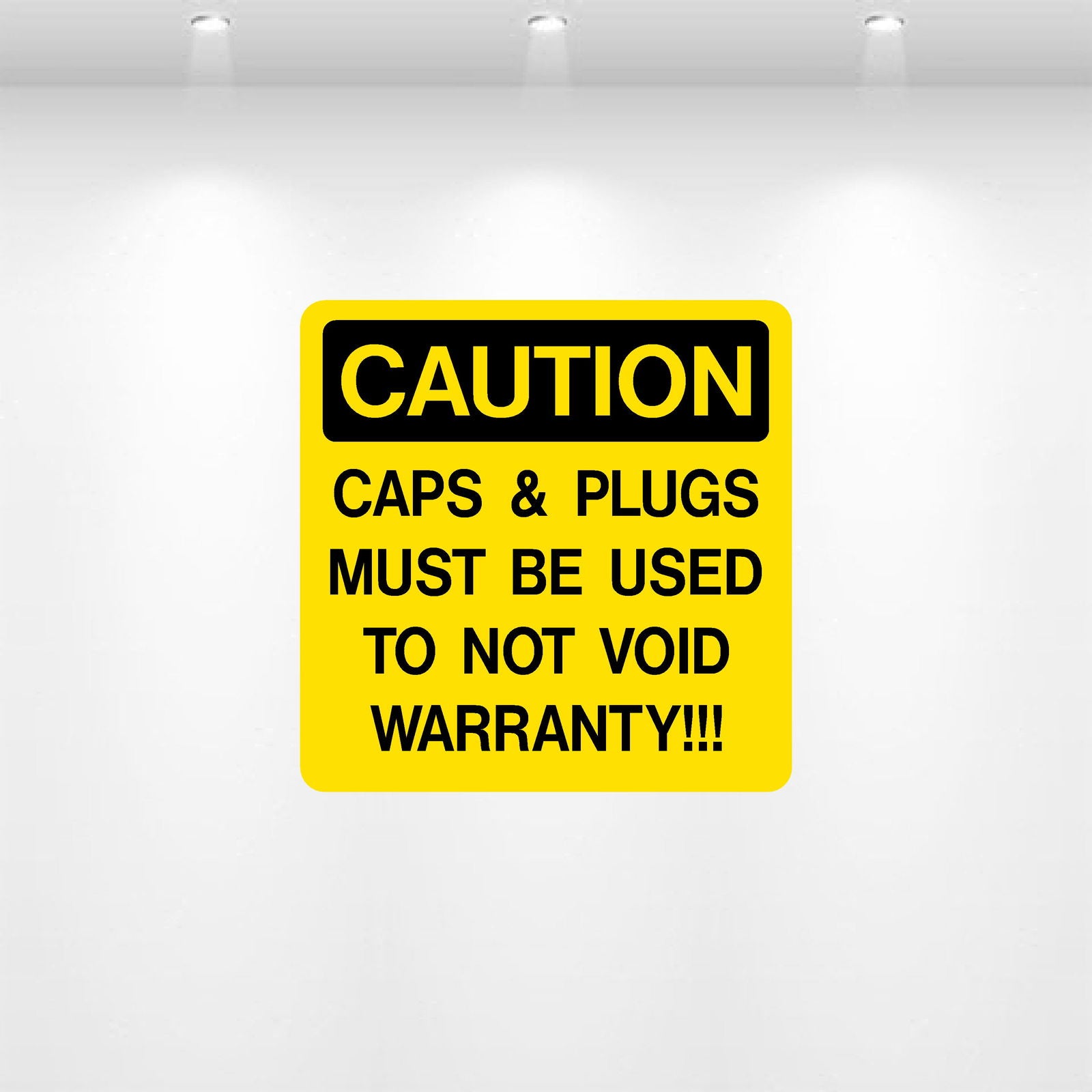 Caps and Plugs Must Be Used Safety Decal | Equipment Warning Label ...