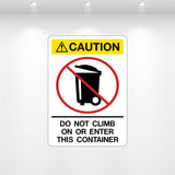 Caution Do Not Climb On or Enter This Container safety decal – high-visibility warning label for dumpsters
