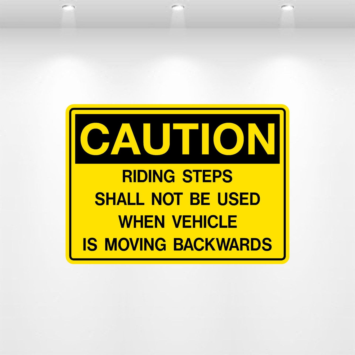 Decal - Caution Riding Steps Shall Not Be Used | Safety Decals