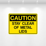 Decal - Caution Stay Clear of Metal Lids | Safety Decals