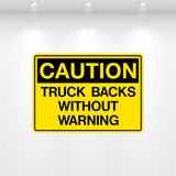Decal - Caution Truck Backs Without Warning | Safety Decals
