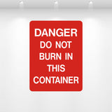 Decal - Danger Do Not Burn This Container | Safety Decals