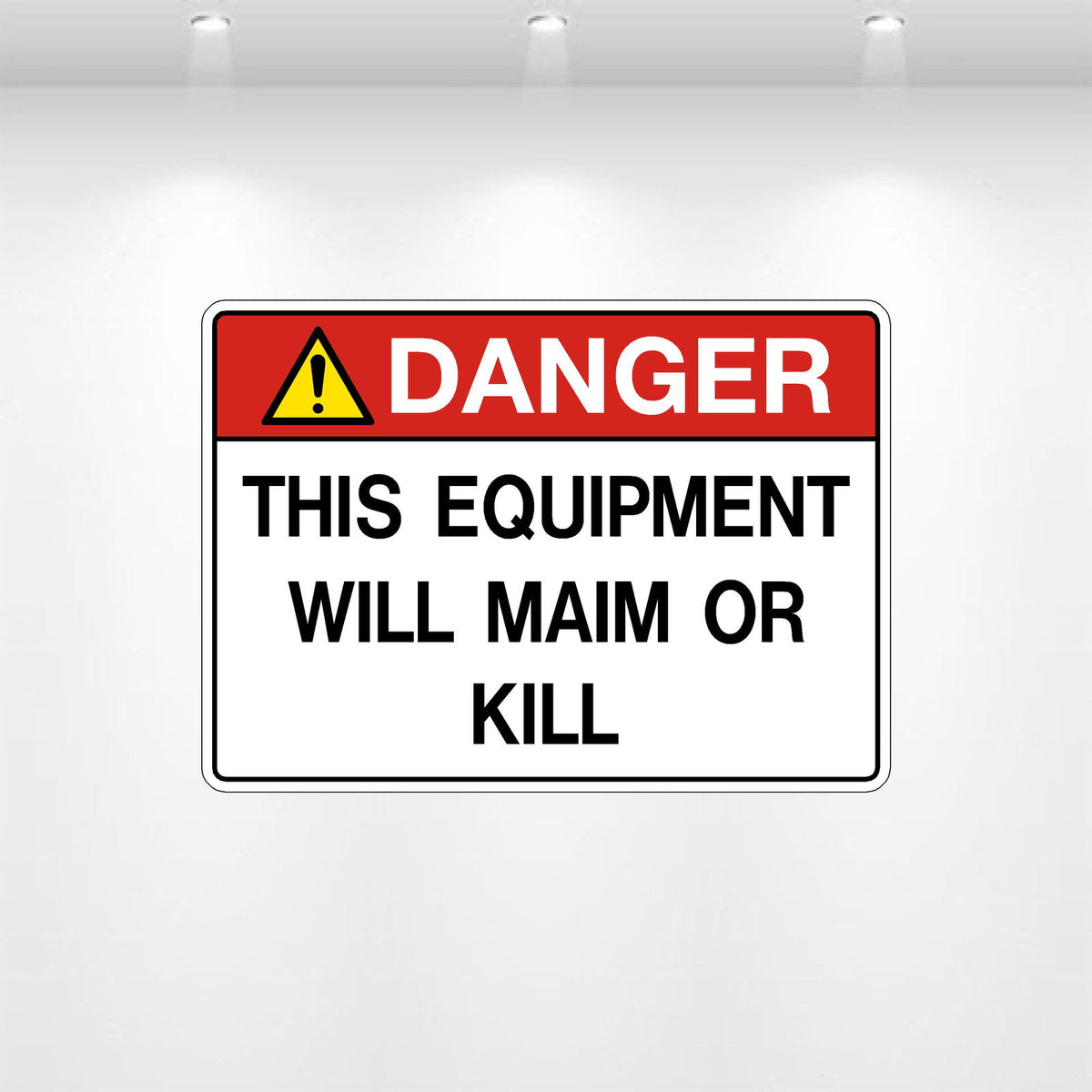 Kill Decals Danger Equipment Will Maim or Kill Decal | Safety Label – Safety Decals