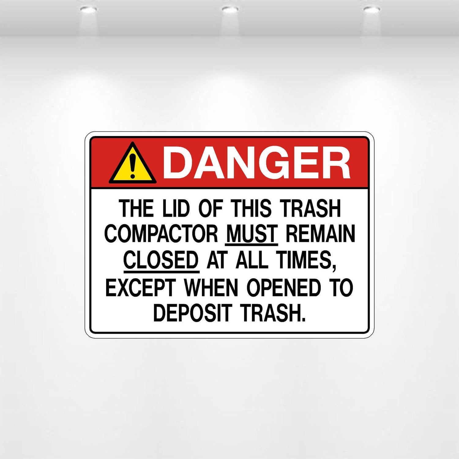 Decal - Danger the Lid of This Trash Compactor Must Remain Closed | Safety Decals