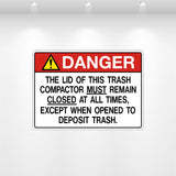 Decal - Danger the Lid of This Trash Compactor Must Remain Closed | Safety Decals