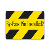 Decal - GSE Bypass Pin Installed | Safety Decals