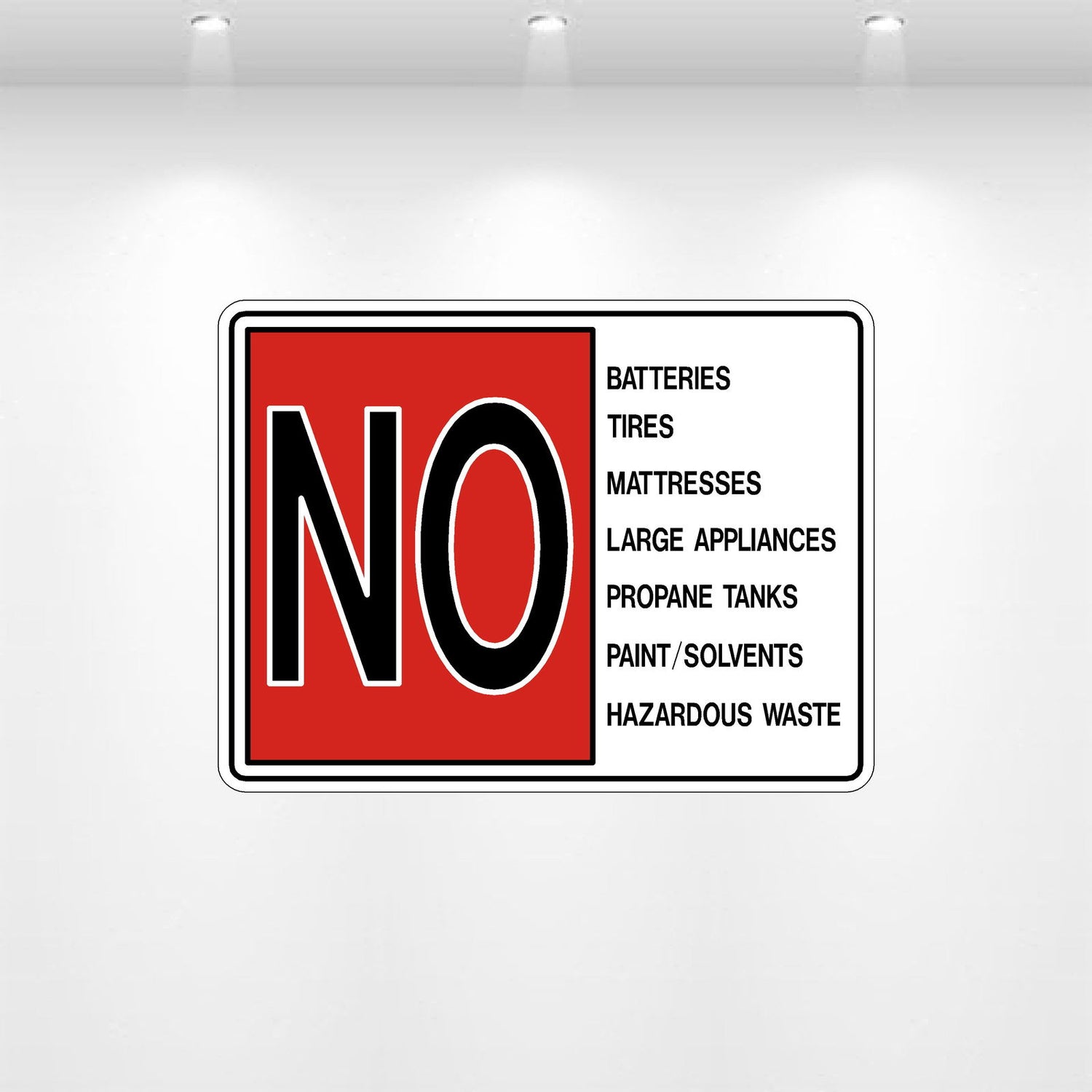 Decal - No Batteries Tires Mattresses | Safety Decals