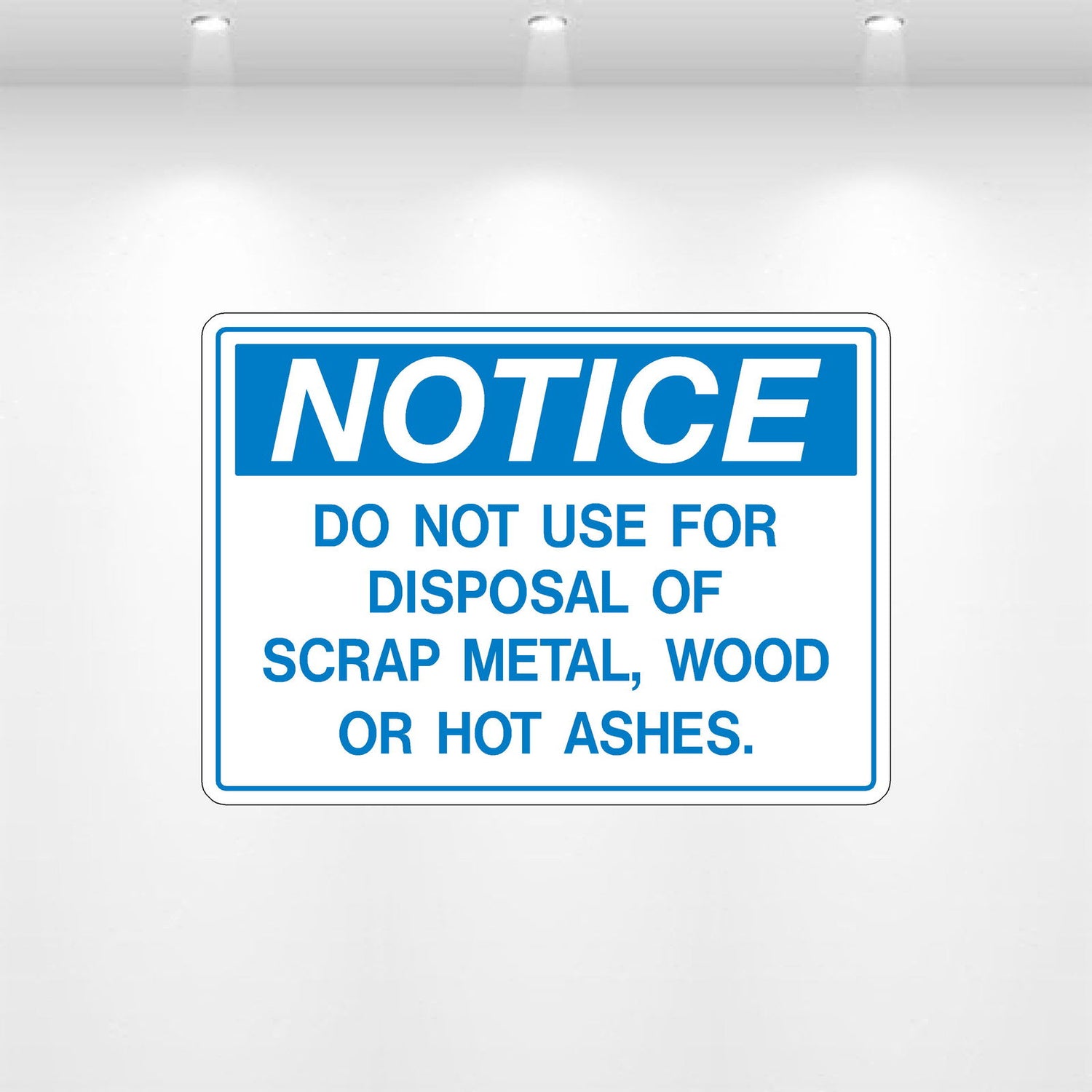 Decal - Notice Do Not Use For Disposal of | Safety Decals