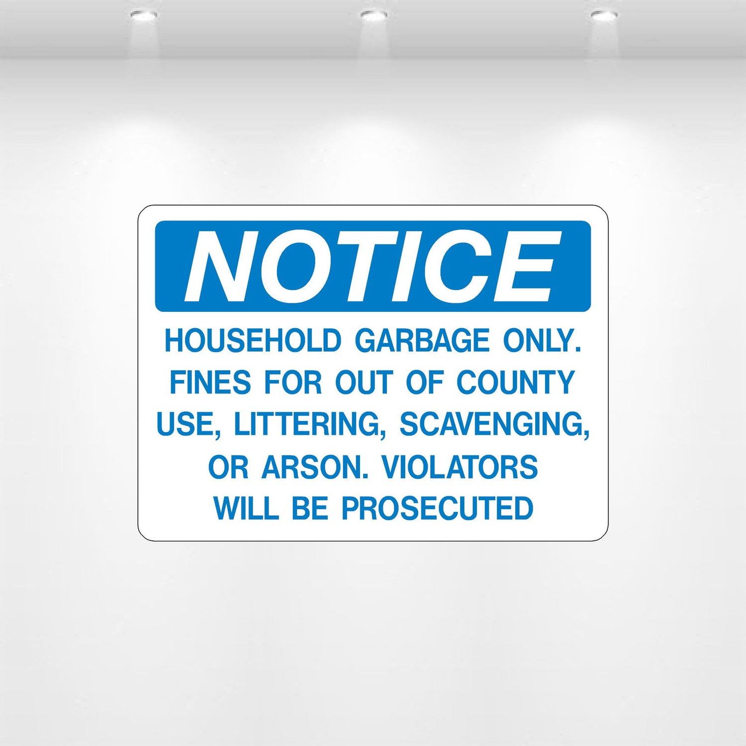 Decal - Notice Household Garbage Only | Safety Decals