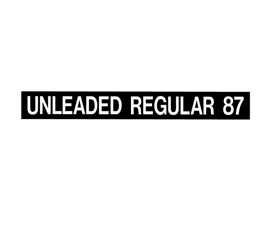 Decal - Unleaded Regular 87 | Safety Decals