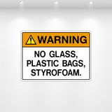 Decal - Warning No Glass Plastic Bags Styrofoam | Safety Decals