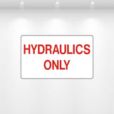 Hydraulics Only decal vinyl sign red background white text equipment fluid label