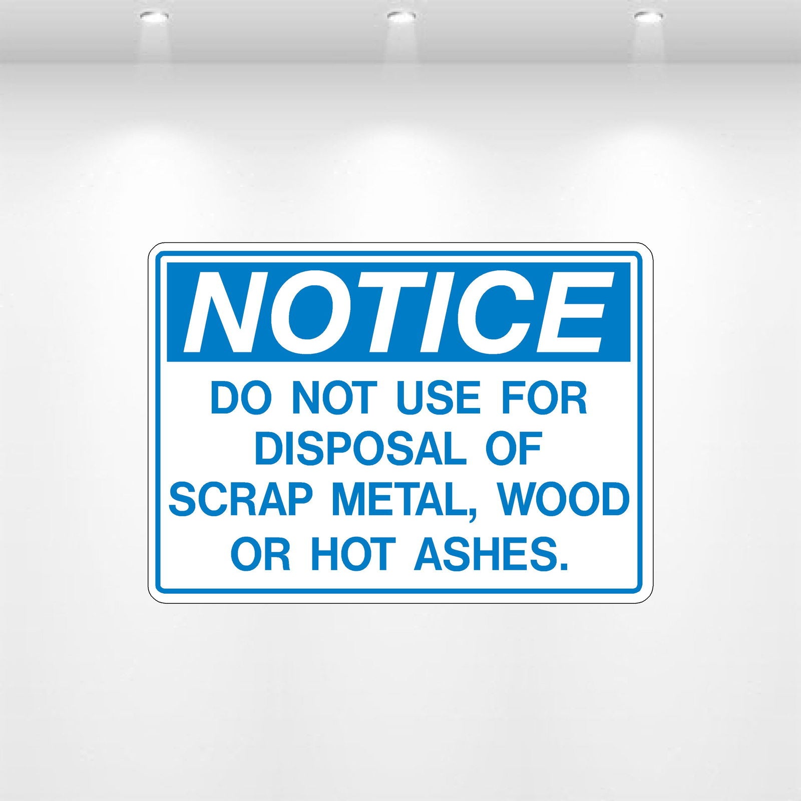 NOTICE: Do Not Fill – No Tires, No Drums, No Chemicals Decal – Safety ...