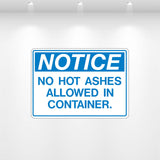 NOTICE: No Hot Ashes Allowed decal – durable blue and white fire safety warning label for dumpsters and waste containers