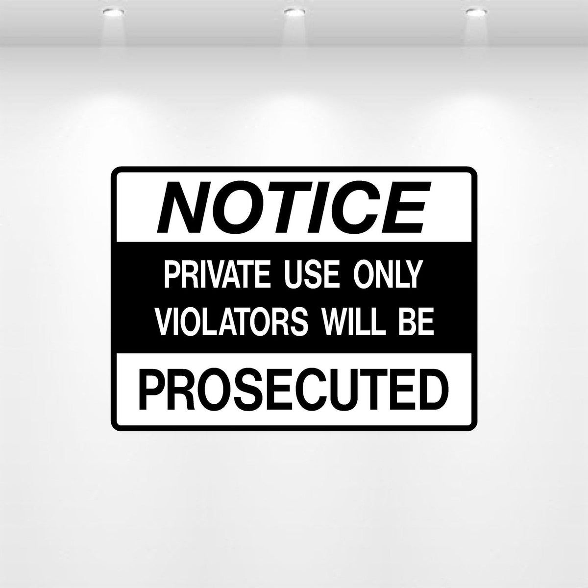 NOTICE: Private Use Only Decal | Safety Decals