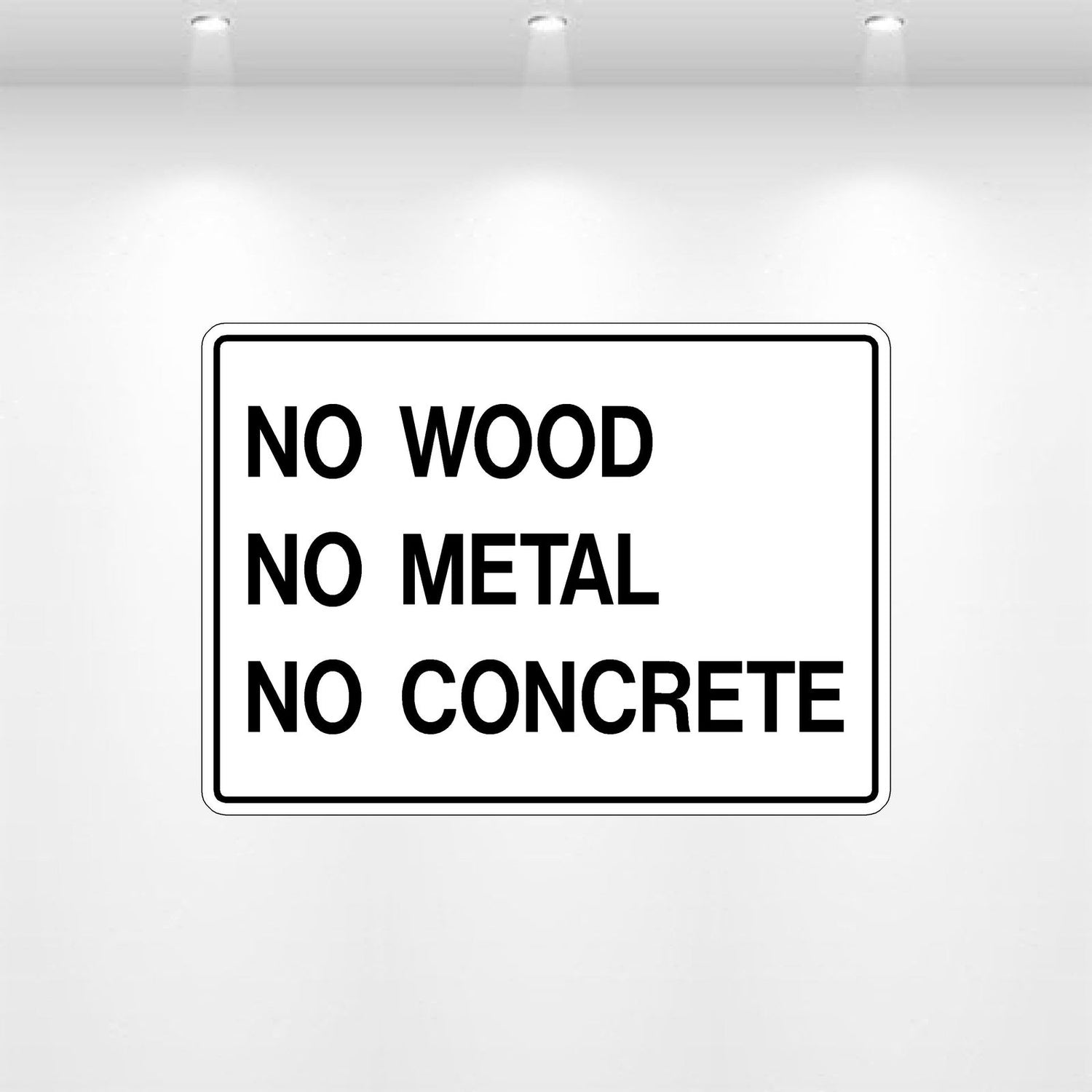 NO Wood, NO Metal, NO Concrete decal – durable vinyl waste management sign for construction and recycling bins
