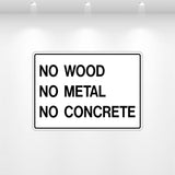 NO Wood, NO Metal, NO Concrete decal – durable vinyl waste management sign for construction and recycling bins