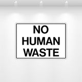 No Human Waste decal – waste disposal safety sign for dumpsters and construction sites