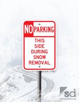 12x18 No Parking This Side During Snow Removal