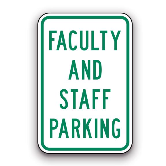 Sign - Faculty and Staff Parking | Safety Decals