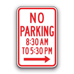 Sign - No Parking 8:30am to 5:30pm - Right Arrow | Safety Decals