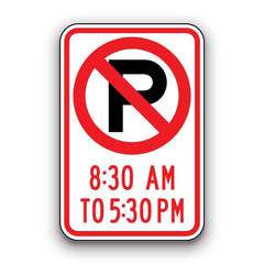 Sign - No Parking 8:30am to 5:30pm | Safety Decals