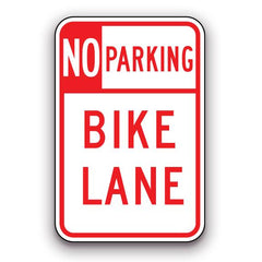 Sign - No Parking Bike Lane | Safety Decals