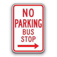 Sign - No Parking Bus Stop - Right Arrow | Safety Decals