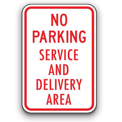 Sign - No Parking Service and Delivery Area | Safety Decals