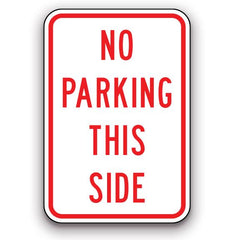 Sign - No Parking this Side | Safety Decals
