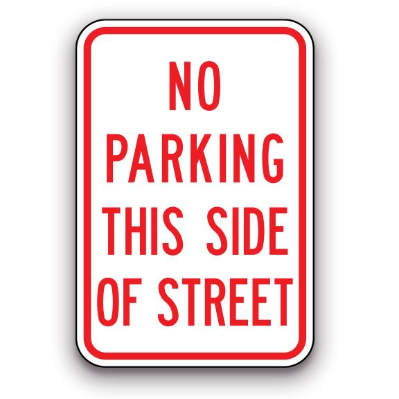Sign - No Parking this Side of Street | Safety Decals