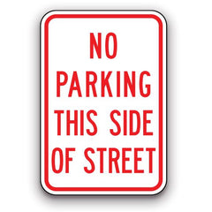 Sign - No Parking this Side of Street | Safety Decals