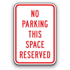 Sign - No Parking this Space Reserved | Safety Decals