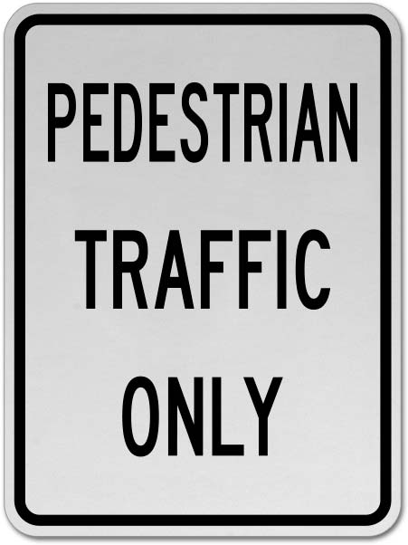 Sign - Pedestrian-Only